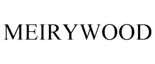 MEIRYWOOD