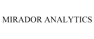 MIRADOR ANALYTICS