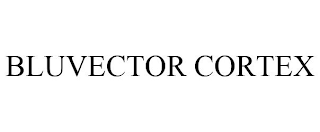 BLUVECTOR CORTEX