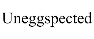 UNEGGSPECTED