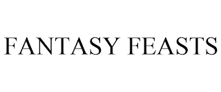 FANTASY FEASTS