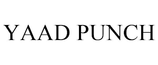 YAAD PUNCH