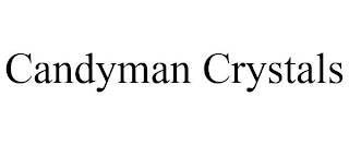 CANDYMAN CRYSTALS