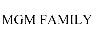 MGM FAMILY