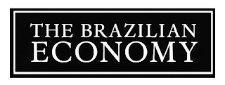 THE BRAZILIAN ECONOMY