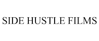 SIDE HUSTLE FILMS