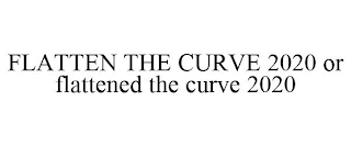 FLATTEN THE CURVE 2020 OR FLATTENED THE CURVE 2020