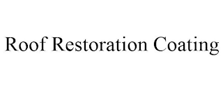 ROOF RESTORATION COATING