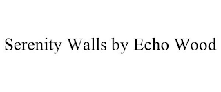 SERENITY WALLS BY ECHO WOOD