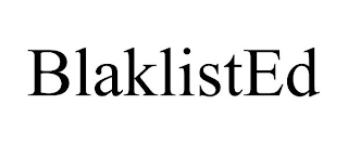 BLAKLISTED