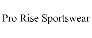 PRO RISE SPORTSWEAR