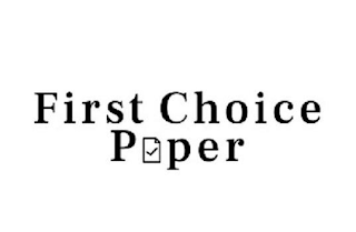 FIRST CHOICE PAPER