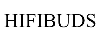 HIFIBUDS