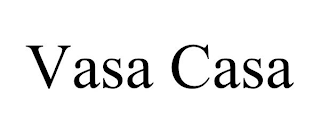 VASA CASA