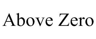 ABOVE ZERO