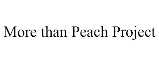 MORE THAN PEACH PROJECT