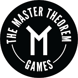 M THE MASTER THEOREM GAMES