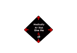 MEDICALLY AT RISK GIVE ME 6