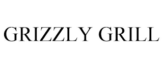 GRIZZLY GRILL