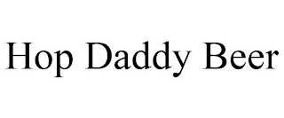HOP DADDY BEER