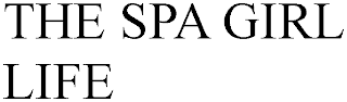 THE SPA GIRL LIFE