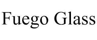 FUEGO GLASS