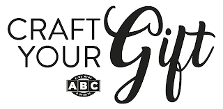 CRAFT YOUR GIFT ABC FINE WINE & SPIRITS