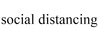 SOCIAL DISTANCING