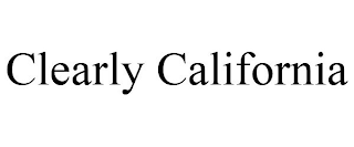 CLEARLY CALIFORNIA