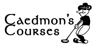 CAEDMON'S COURSES