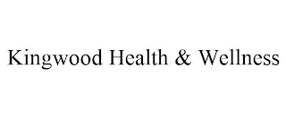 KINGWOOD HEALTH & WELLNESS