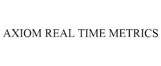 AXIOM REAL TIME METRICS