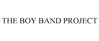 THE BOY BAND PROJECT