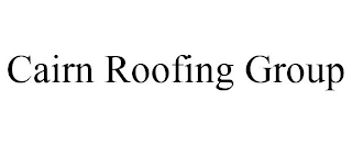 CAIRN ROOFING GROUP