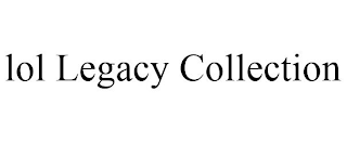 LOL LEGACY COLLECTION