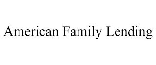 AMERICAN FAMILY LENDING