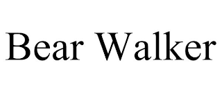 BEAR WALKER