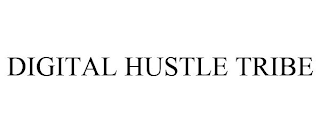 DIGITAL HUSTLE TRIBE