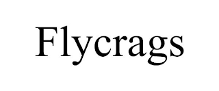 FLYCRAGS