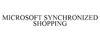 MICROSOFT SYNCHRONIZED SHOPPING