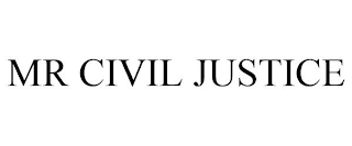 MR CIVIL JUSTICE