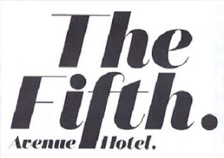 THE FIFTH AVENUE HOTEL