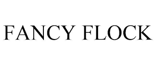FANCY FLOCK