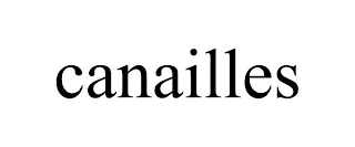 CANAILLES