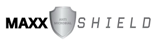 MAXX SHIELD ANTI MICROBIAL