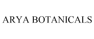 ARYA BOTANICALS