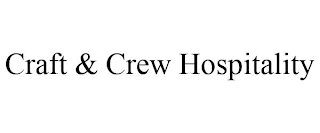 CRAFT & CREW HOSPITALITY