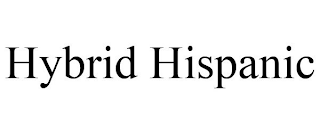 HYBRID HISPANIC