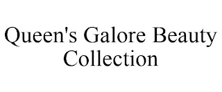 QUEEN'S GALORE BEAUTY COLLECTION