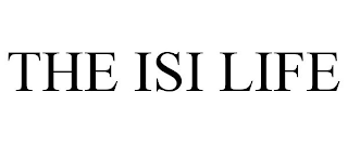 THE ISI LIFE